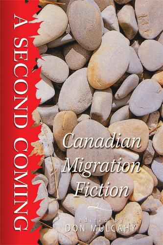 Cover image for Second Coming: Canadian Migration Fiction