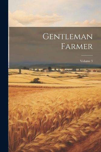 Cover image for Gentleman Farmer; Volume 3