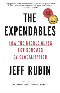 Cover image for The Expendables: How the Middle Class Got Screwed By Globalization