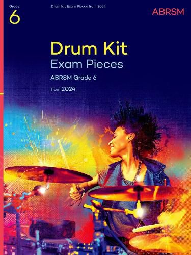 Drum Kit Exam Pieces from 2024, Grade 6