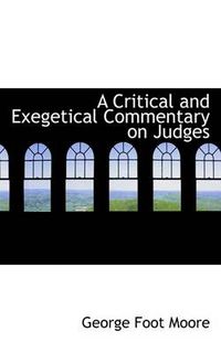 Cover image for A Critical and Exegetical Commentary on Judges