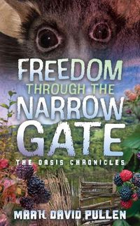 Cover image for Freedom Through the Narrow Gate