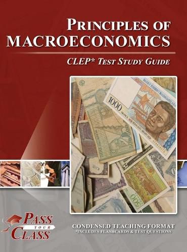 Cover image for Principles of Macroeconomics CLEP Test Study Guide