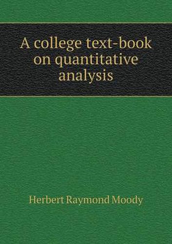 Cover image for A college text-book on quantitative analysis