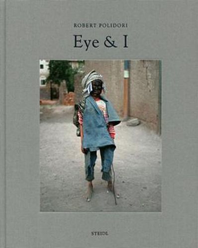 Cover image for Robert Polidori: Eye & I