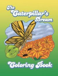 Cover image for The Caterpillar's Dream Coloring Book