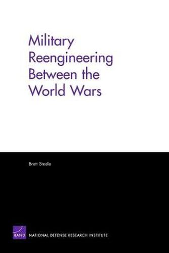 Cover image for Military Reengineering Between the World Wars