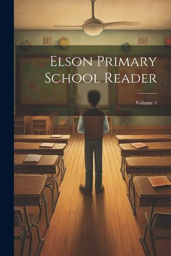 Cover image for Elson Primary School Reader; Volume 4