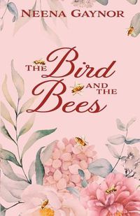 Cover image for The Bird and the Bees