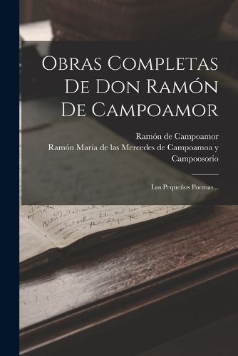 Cover image for Obras Completas De Don Ramon De Campoamor