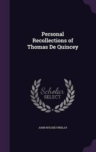 Cover image for Personal Recollections of Thomas de Quincey