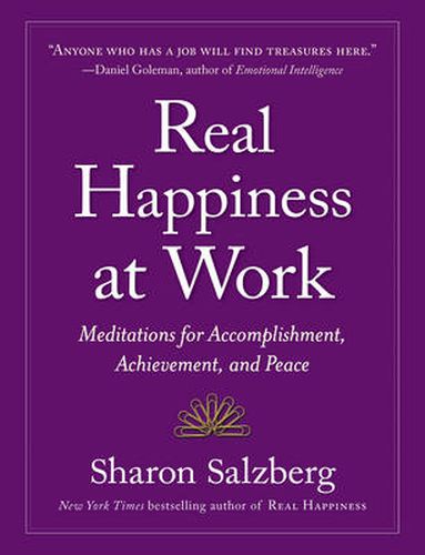 Real Happiness at Work: Meditations for Accomplishment, Achievement, and Peace