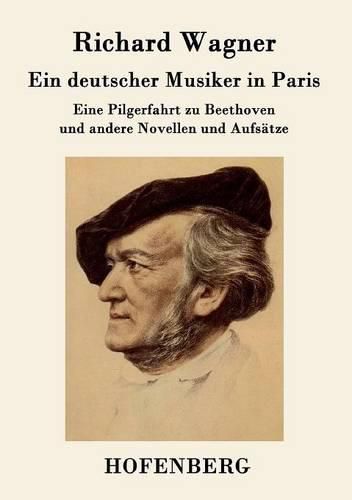 Cover image for Ein deutscher Musiker in Paris: Eine Pilgerfahrt zu Beethoven und andere Novellen und Aufsatze