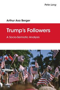 Cover image for Trump's Followers: A Socio-Semiotic Analysis