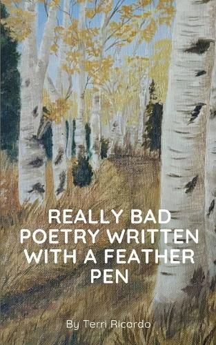 Cover image for Really Bad Poetry Written with a Feather PEN