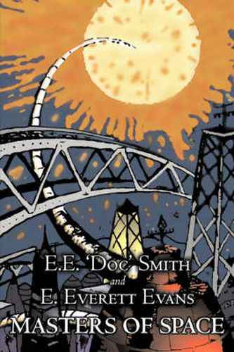 Masters of Space by E. E. 'Doc' Smith, Science Fiction, Adventure, Space Opera