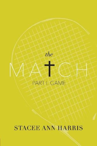 The Match: Part I: Game