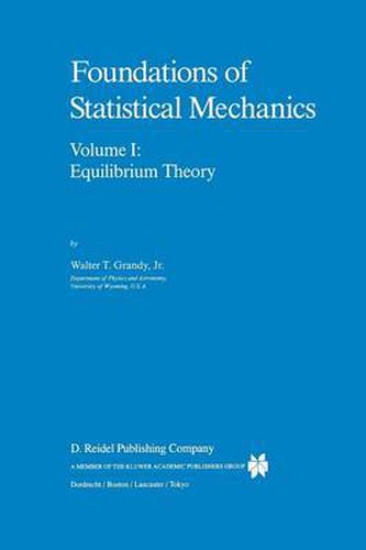 Cover image for Foundations of Statistical Mechanics: Equilibrium Theory