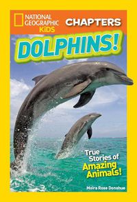 Cover image for National Geographic Kids Chapters: My Best Friend is a Dolphin!