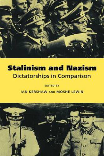 Stalinism and Nazism: Dictatorships in Comparison