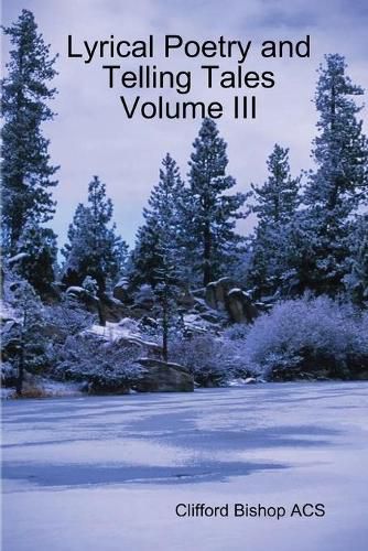 Cover image for Lyrical Poetry and Telling Tales Volume III