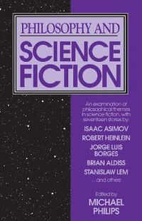 Cover image for Philosophy and Science Fiction