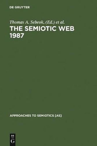 Cover image for The Semiotic Web 1987