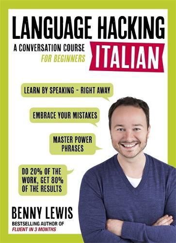 Cover image for LANGUAGE HACKING ITALIAN (Learn How to Speak Italian - Right Away): A Conversation Course for Beginners