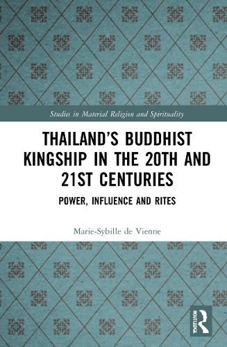 Cover image for Thailand's Buddhist Kingship in the 20th and 21st Centuries