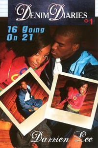 Cover image for Denim Diaries: 16 Going on 21