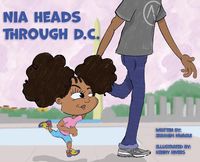 Cover image for Nia Heads Through D.C.