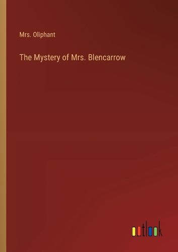 Cover image for The Mystery of Mrs. Blencarrow