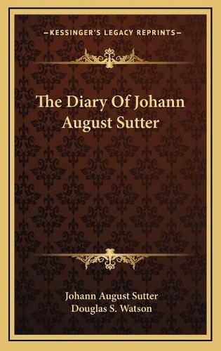 Cover image for The Diary of Johann August Sutter