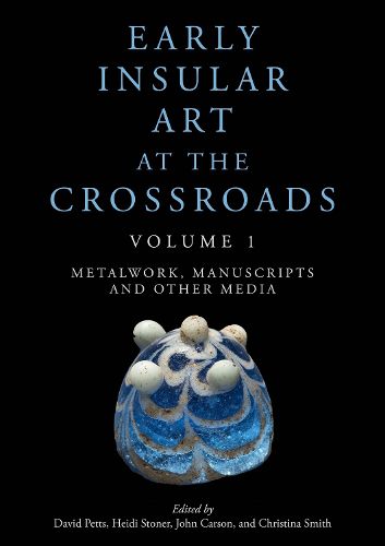 Cover image for Early Insular Art at the Crossroads