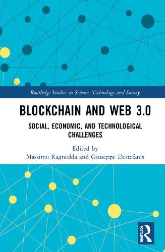 Cover image for Blockchain and Web 3.0: Social, Economic, and Technological Challenges