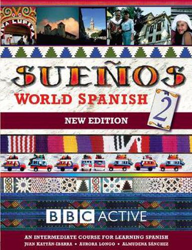 SUENOS WORLD SPANISH 2 INTERMEDIATE COURSE BOOK (NEW EDITION