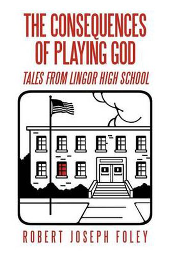 Cover image for The Consequences of Playing God: Tales from Lingor High School