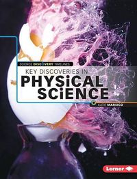 Cover image for Key Discoveries in Physical Sciences