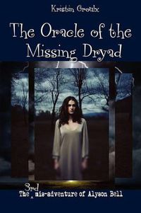 Cover image for The Oracle of the Missing Dryad
