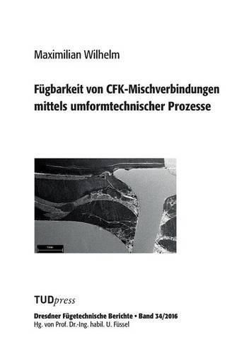 Cover image for Fugbarkeit von CFK-Mischverbindungen mittels umformtechnischer Prozesse