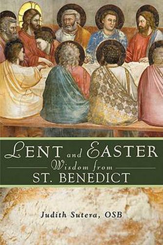 Cover image for Lent and Easter Wisdom from St Benedict