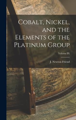 Cover image for Cobalt, Nickel, and the Elements of the Platinum Group; Volume IX