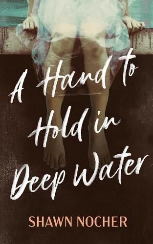 Cover image for A Hand to Hold in Deep Water