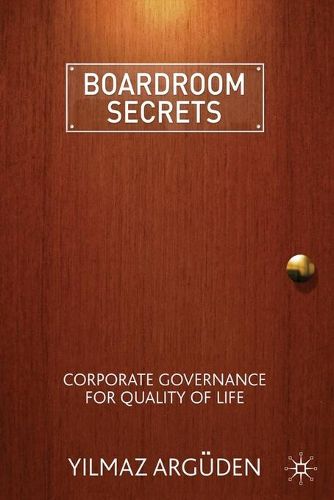 Cover image for Boardroom Secrets: Corporate Governance for Quality of Life