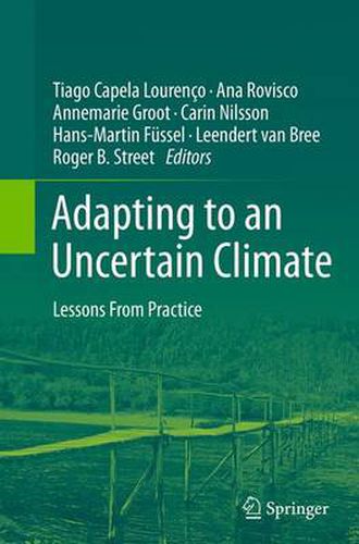 Adapting to an Uncertain Climate: Lessons From Practice