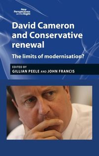 Cover image for David Cameron and Conservative Renewal: The Limits of Modernisation?