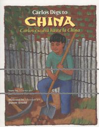 Cover image for Carlos Digs to China / Carlos Excava Hasta la China