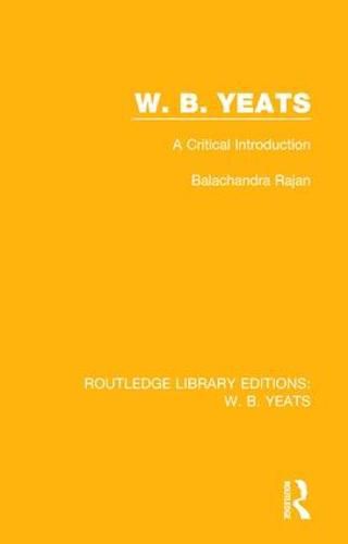 W. B. Yeats: A Critical Introduction