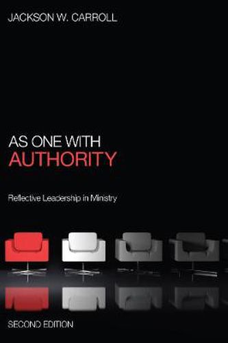 Cover image for As One with Authority, Second Edition: Reflective Leadership in Ministry