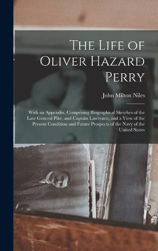 The Life of Oliver Hazard Perry